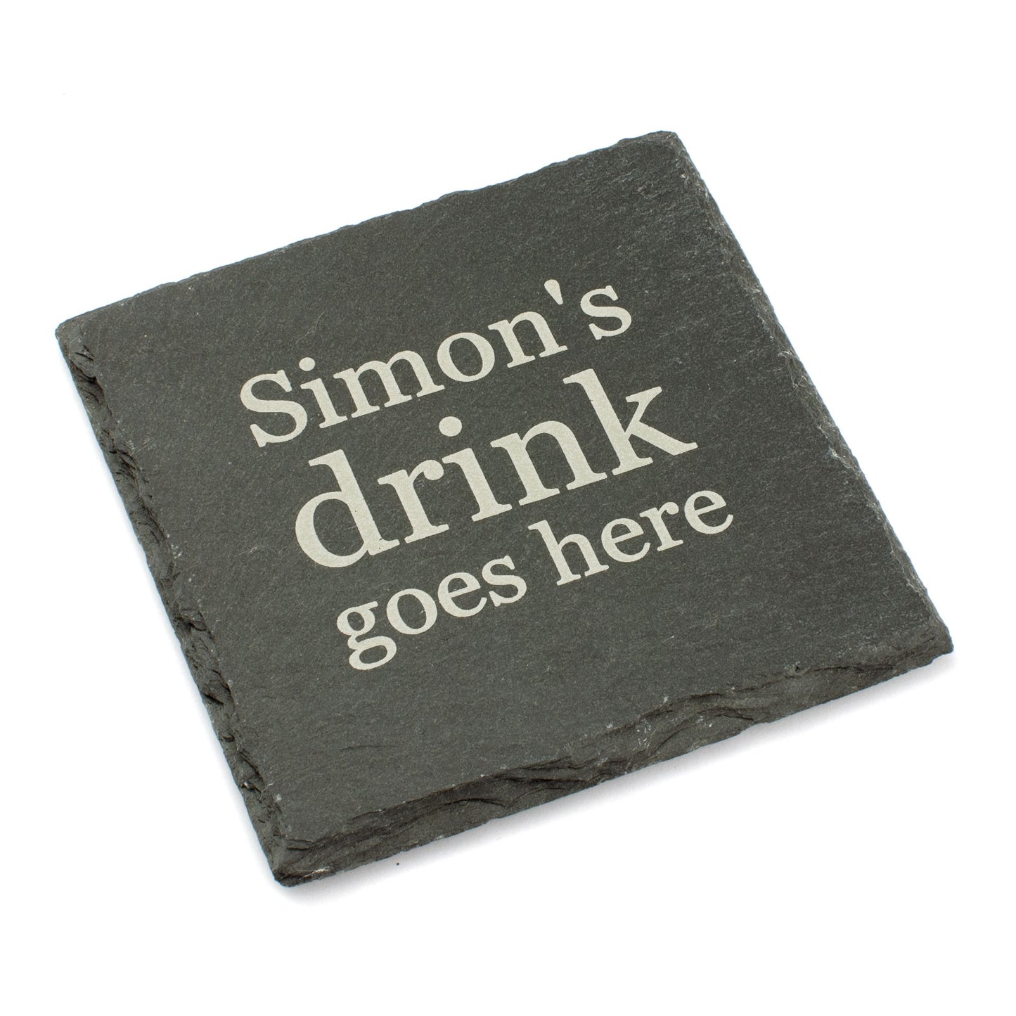 Personalised "Drink Goes Here" Slate Coaster.