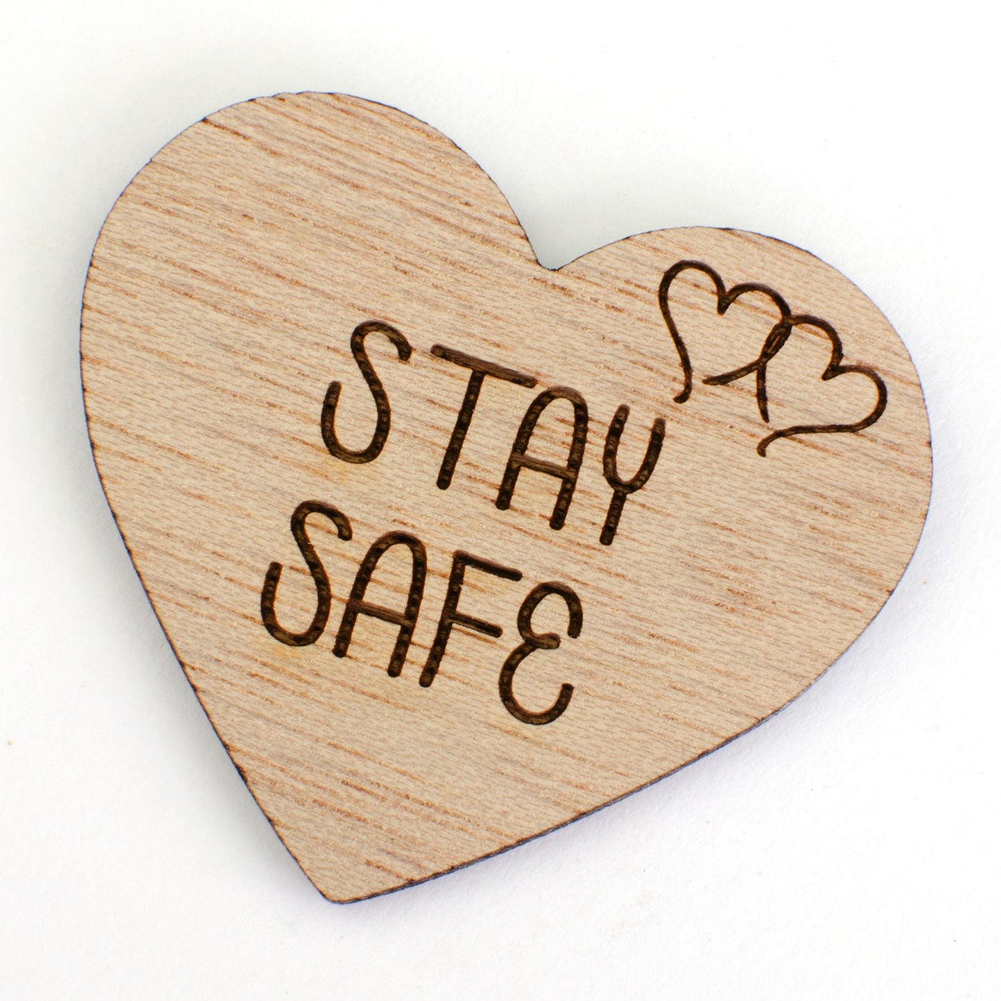 Stay Safe Wooden Heart.