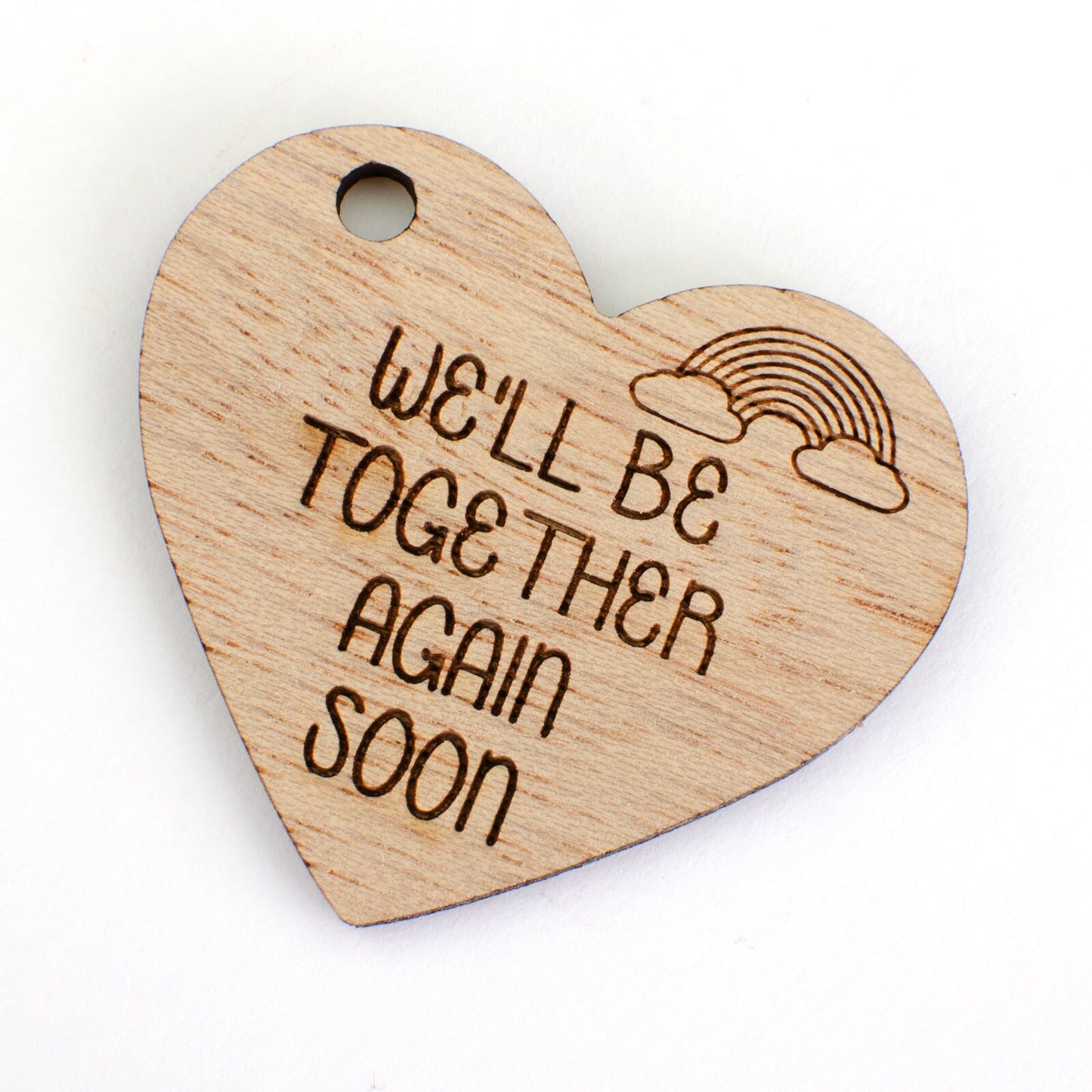 We'll be together again soon Wooden Heart.