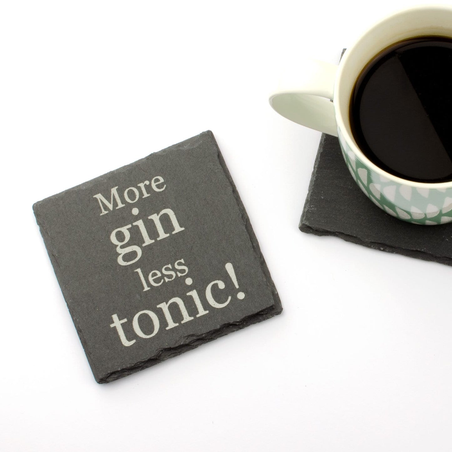 "More gin less tonic" Slate Drink Coaster.